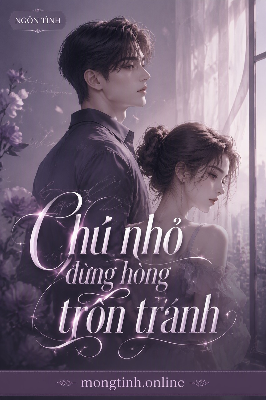 Chú nhỏ đừng hòng trốn tránh