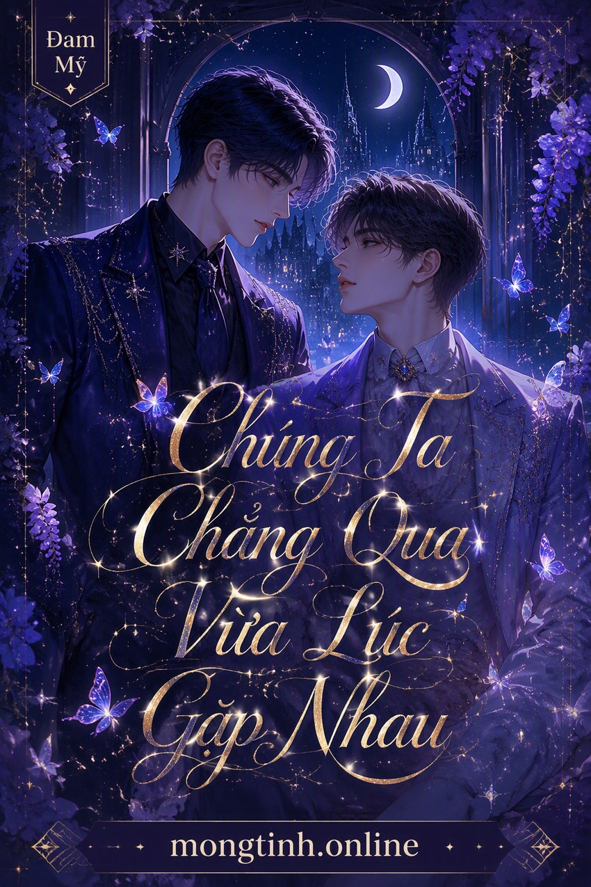 Chúng Ta Chẳng Qua Vừa Lúc Gặp Nhau