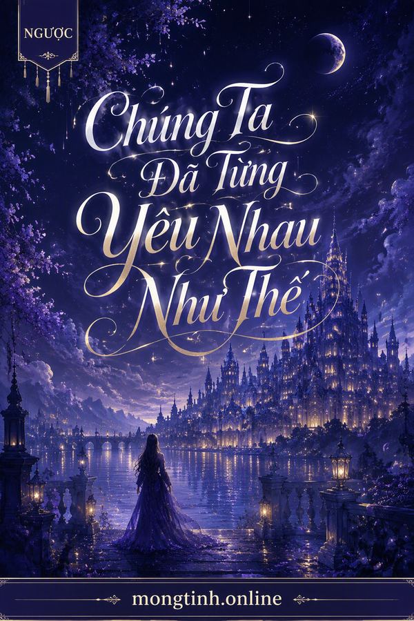 Chúng Ta Đã Từng Yêu Nhau Như Thế