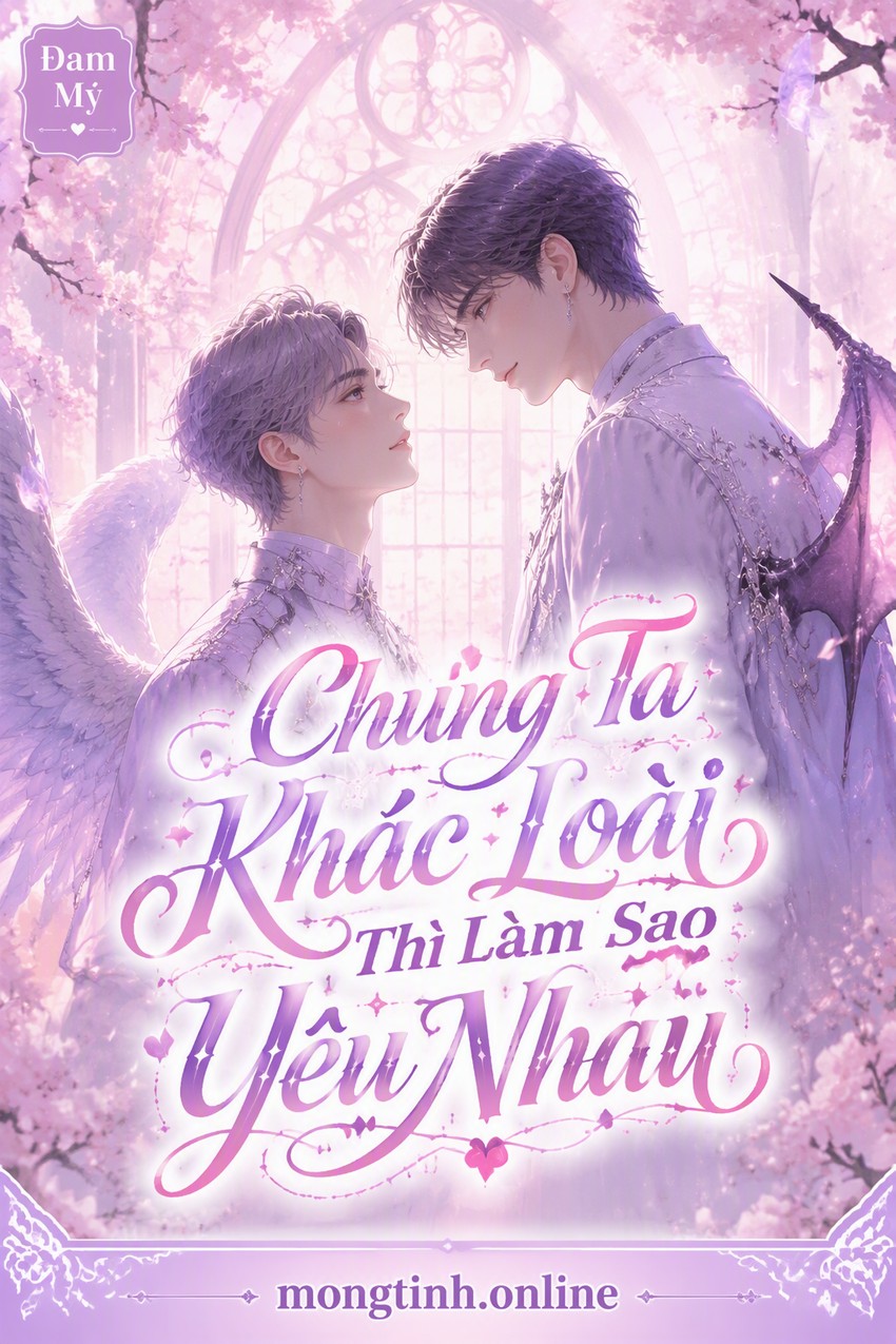 Chúng Ta Khác Loài Thì Làm Sao Yêu Nhau