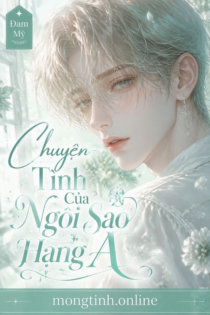 Chuyện Tình Của Ngôi Sao Hạng A