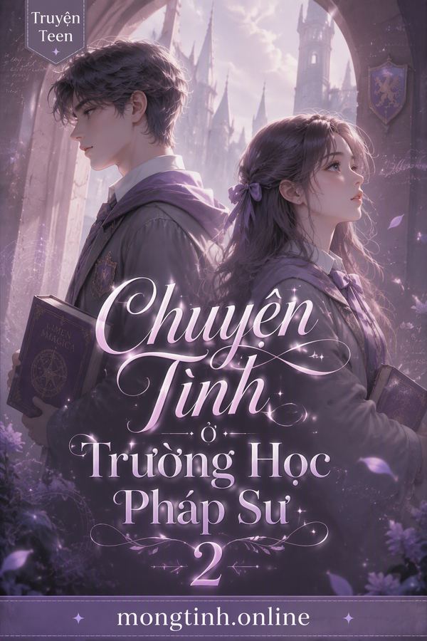 Chuyện Tình Ở Trường Học Pháp Sư 2