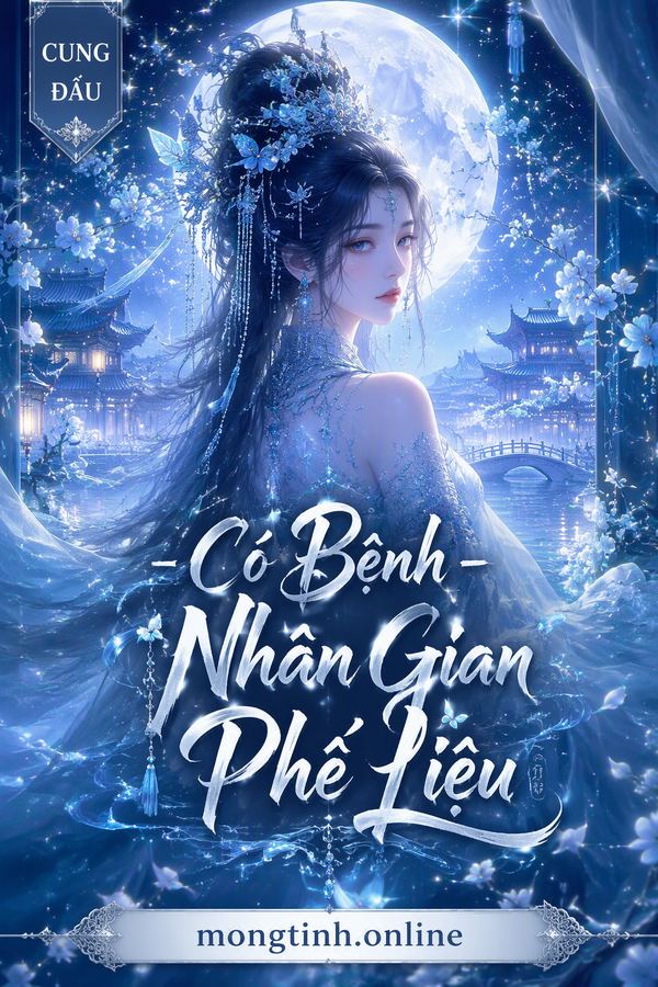 Có Bệnh - Nhân Gian Phế Liệu
