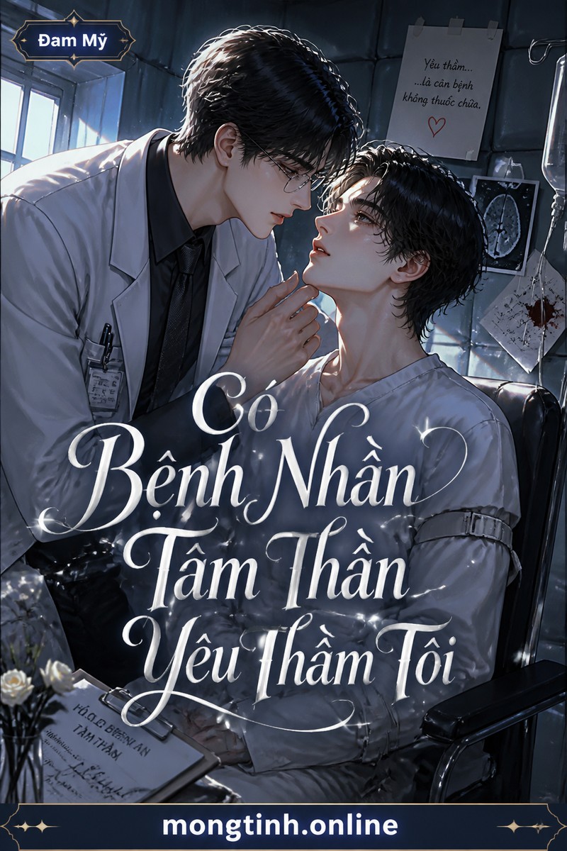 Có Bệnh Nhân Tâm Thần Yêu Thầm Tôi