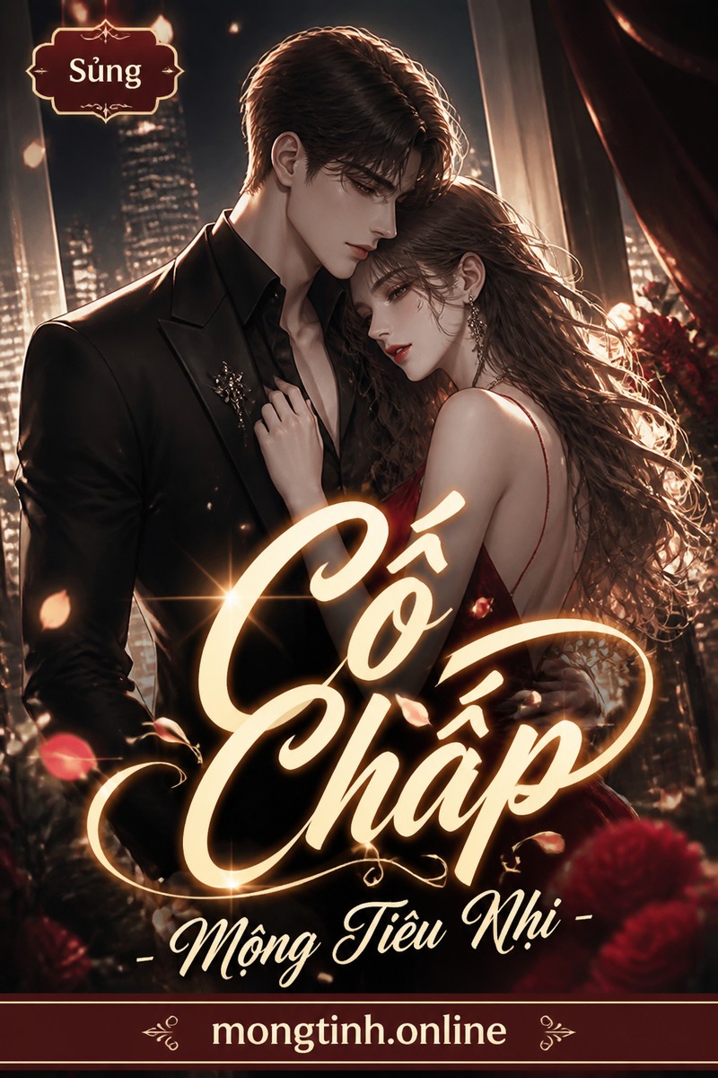 Cố Chấp - Mộng Tiêu Nhị