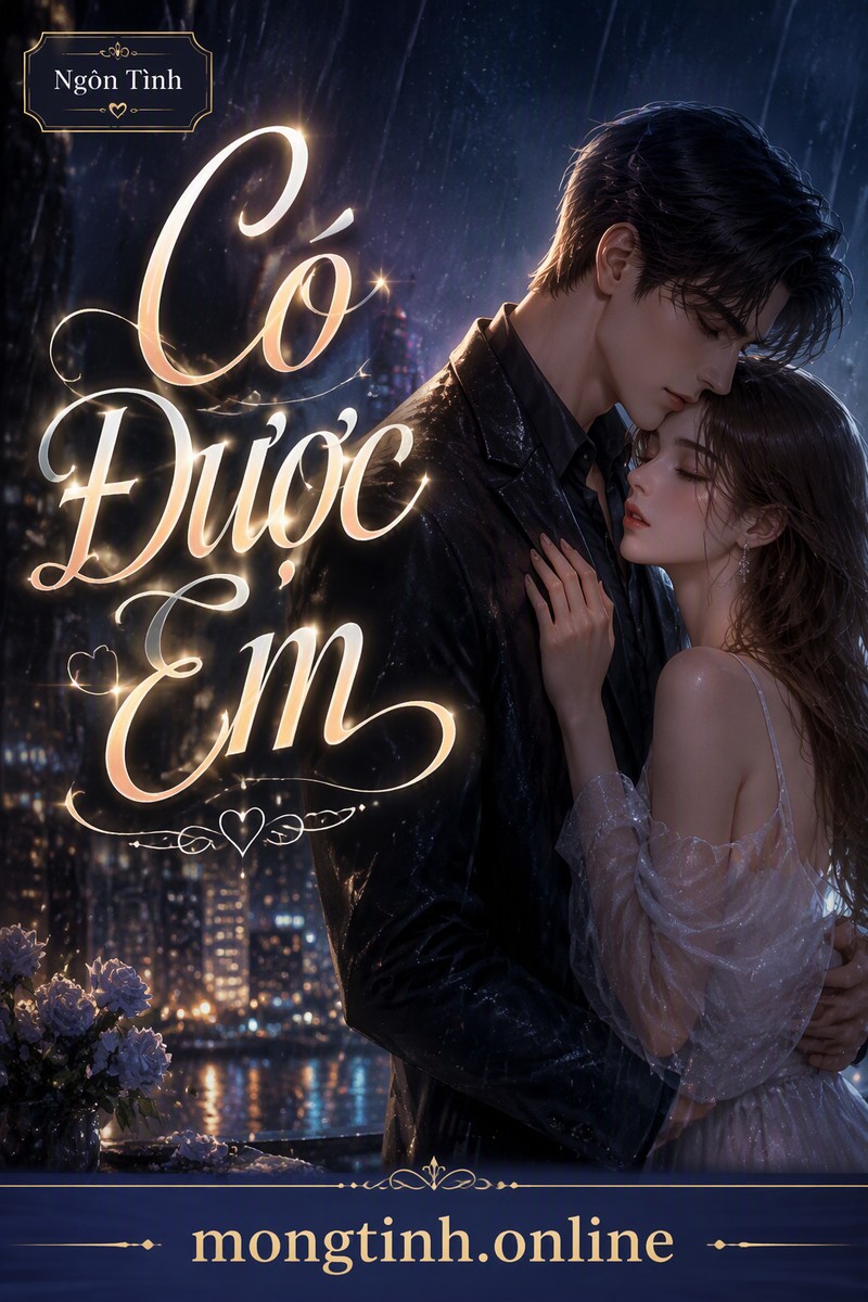 Có Được Em