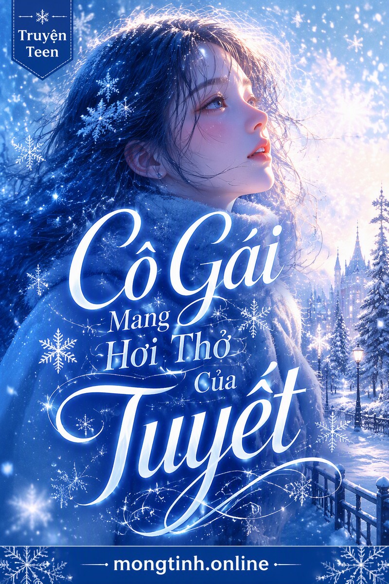 Cô Gái Mang Hơi Thở Của Tuyết