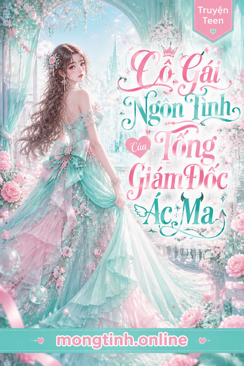 Cô Gái Ngôn Tình Của Tổng Giám Đốc Ác Ma