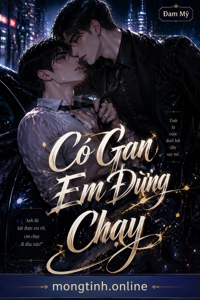 Có Gan Em Đừng Chạy