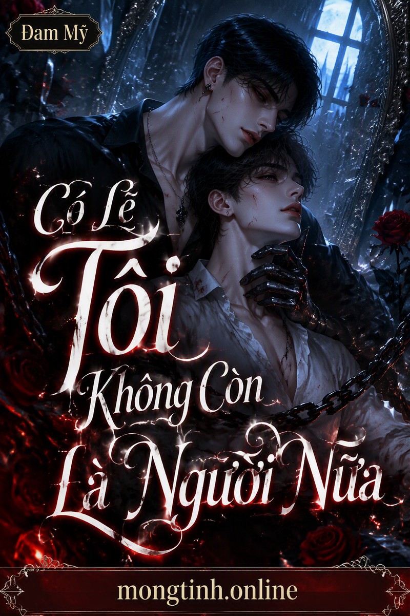 Có Lẽ Tôi Không Còn Là Người Nữa