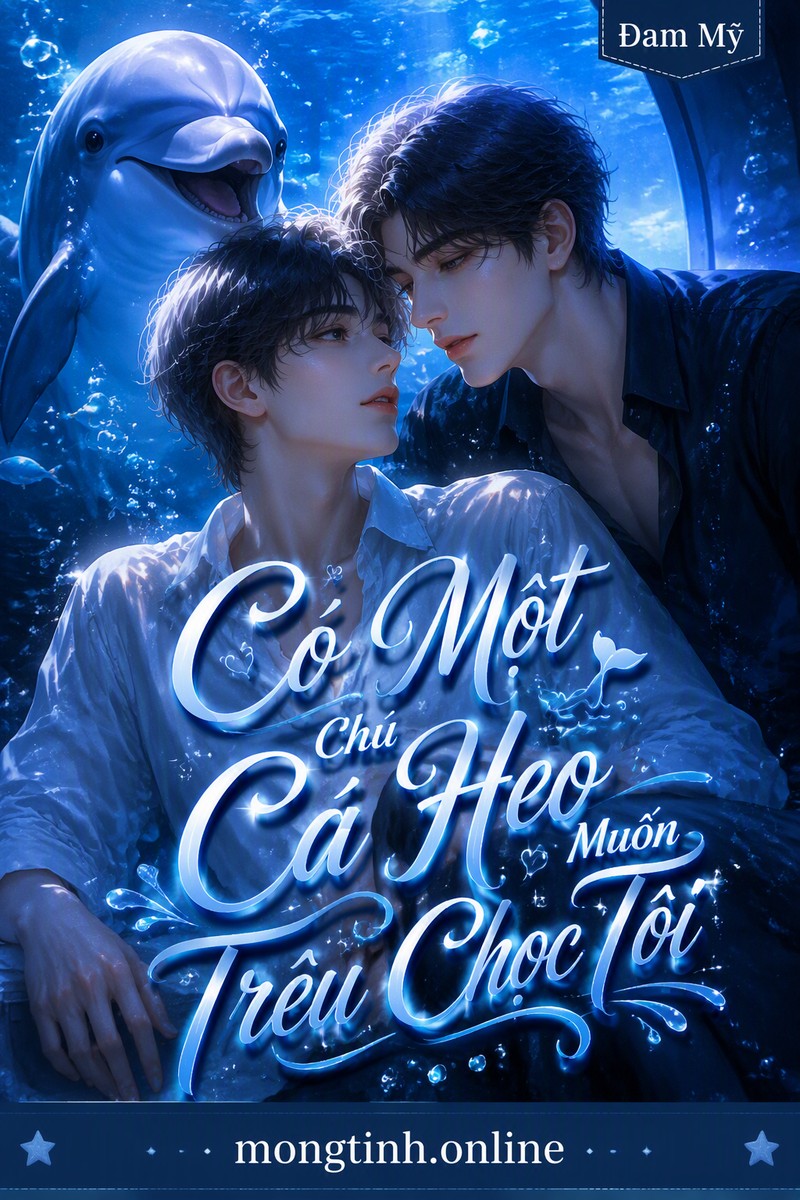 Có Một Chú Cá Heo Muốn Trêu Chọc Tôi