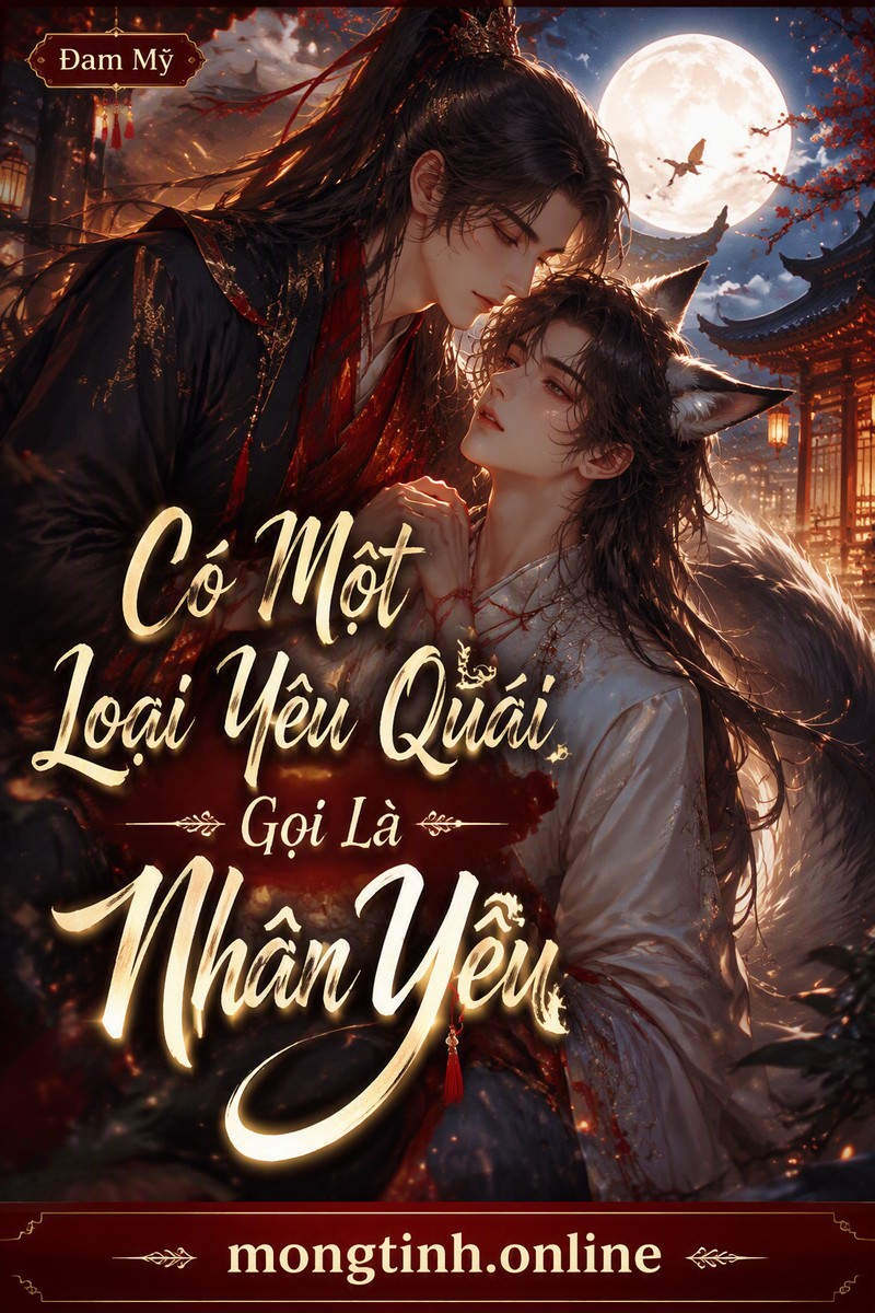 Có Một Loại Yêu Quái Gọi Là Nhân Yêu