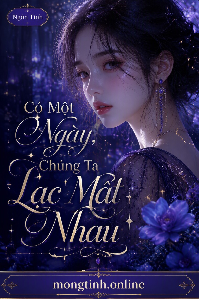 Có Một Ngày, Chúng Ta Lạc Mất Nhau