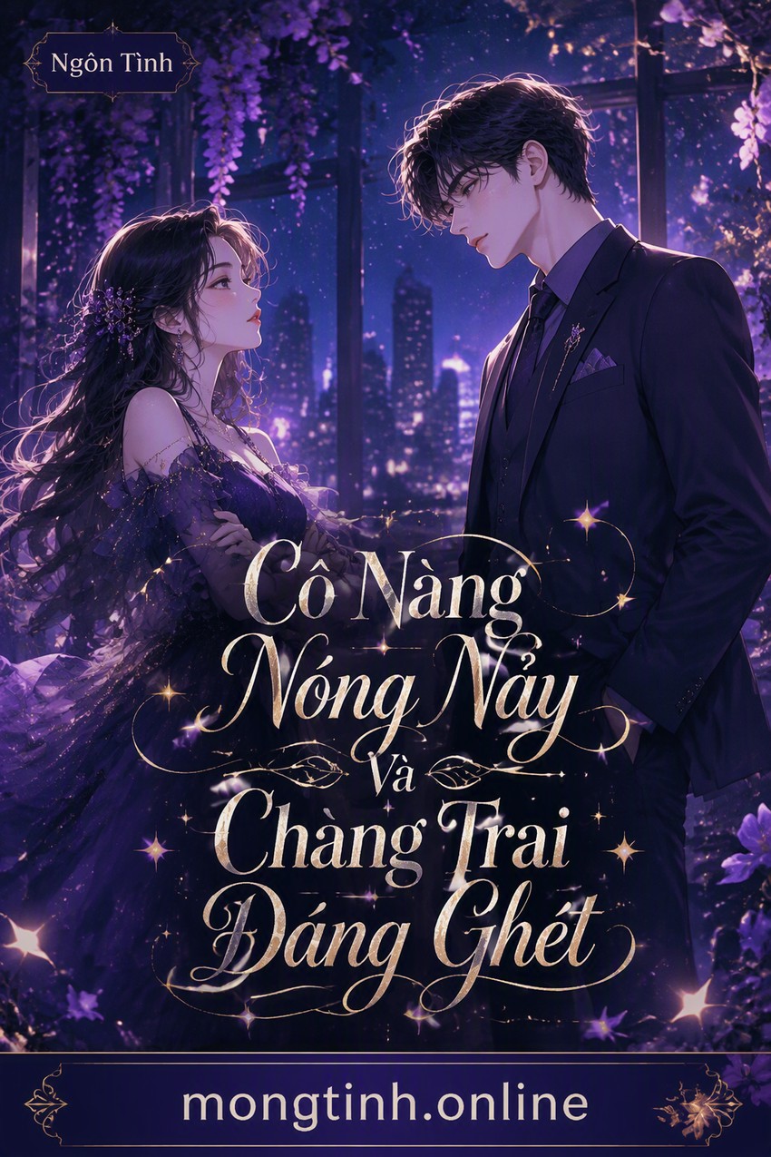 Cô Nàng Nóng Nảy Và Chàng Trai Đáng Ghét