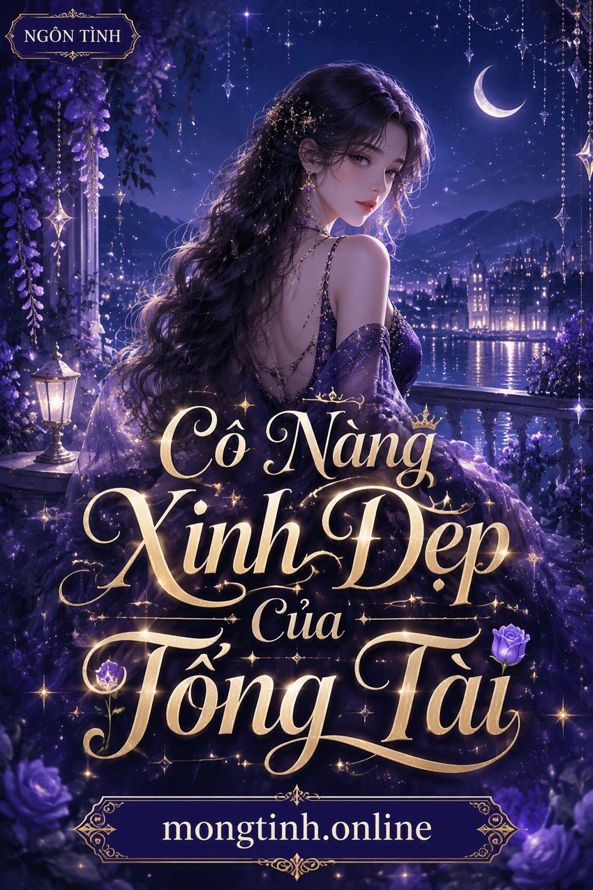Cô Nàng Xinh Đẹp Của Tổng Tài