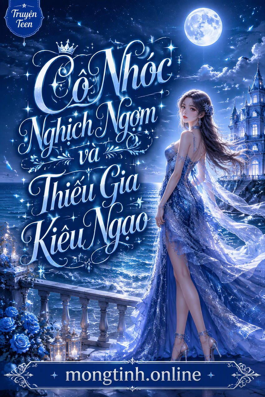 Cô Nhóc Nghịch Ngợm và Thiếu Gia Kiêu Ngạo