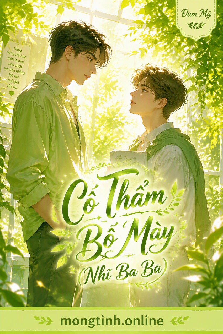 Cố Thẩm - Bố Mày (Nhĩ Ba Ba)