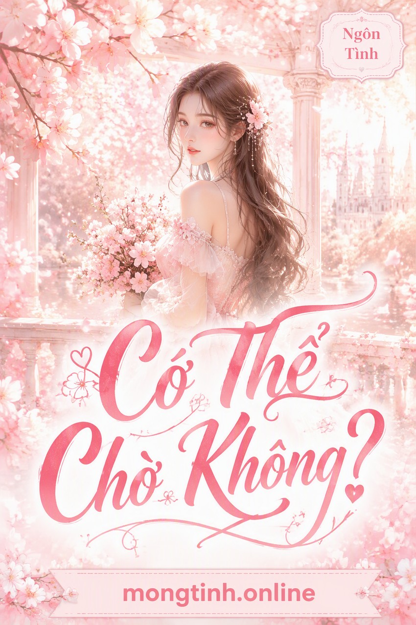 Có Thể Chờ Không?