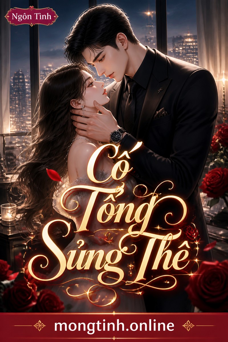 Cố Tổng Sủng Thê