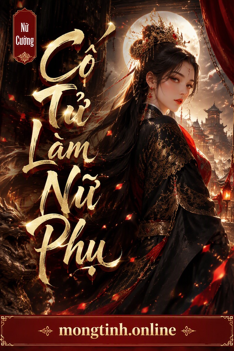 Cố Tử Làm Nữ Phụ