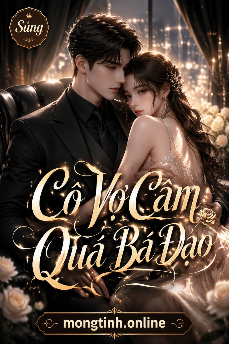Cô Vợ Câm Quá Bá Đạo