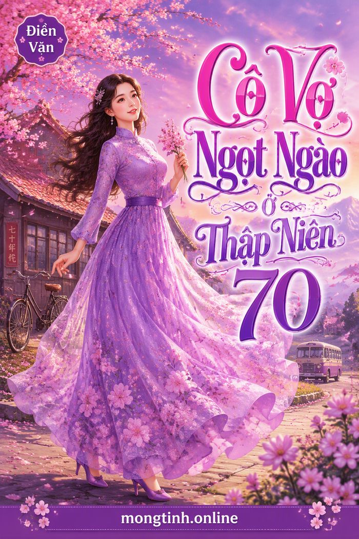 Cô Vợ Ngọt Ngào Ở Thập Niên 70