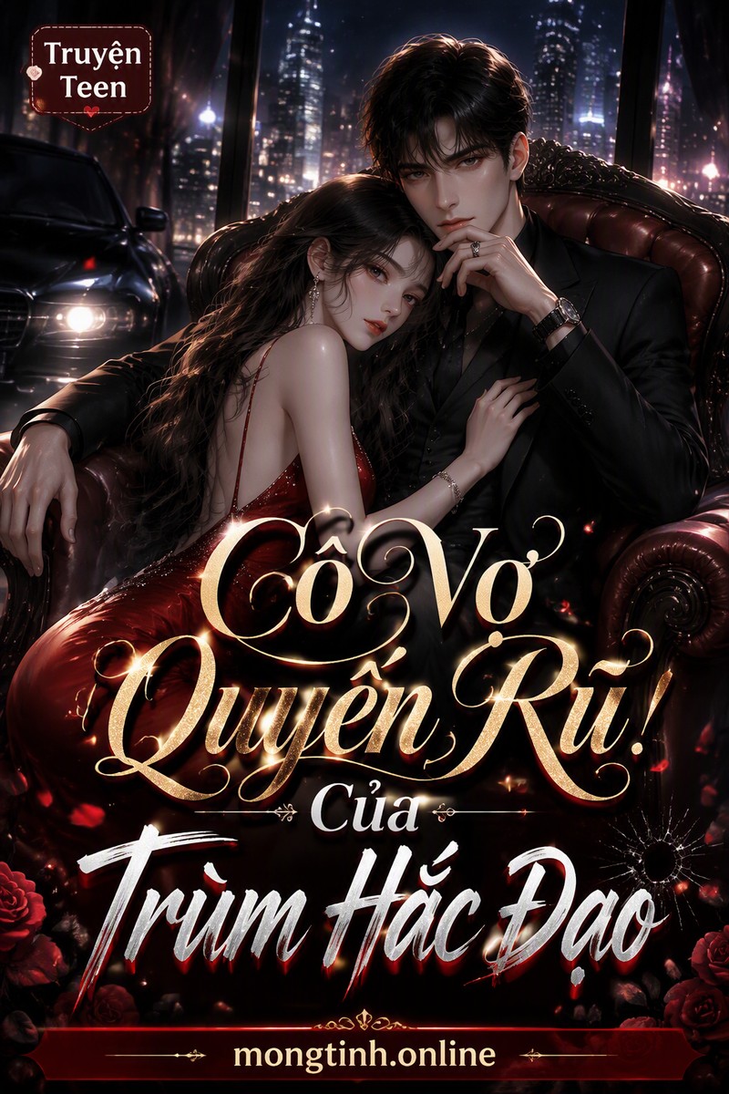 Cô Vợ Quyến Rũ Của Trùm Hắc Đạo