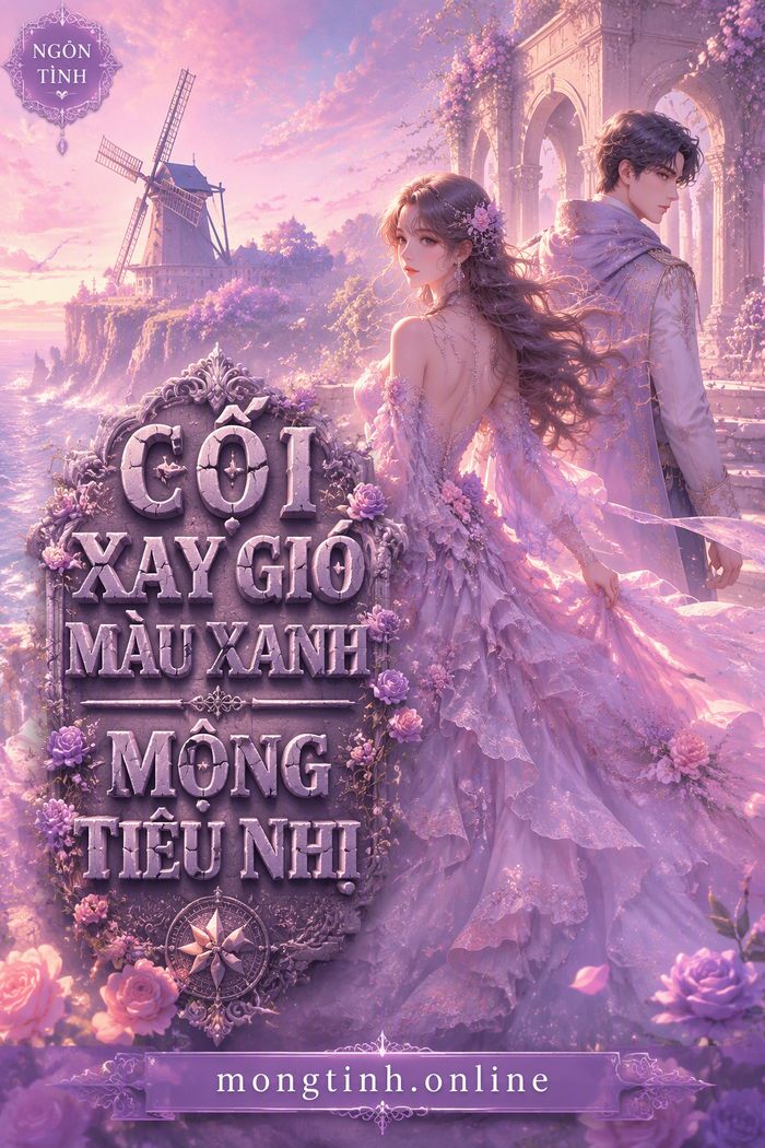 Cối Xay Gió Màu Xanh - Mộng Tiêu Nhị