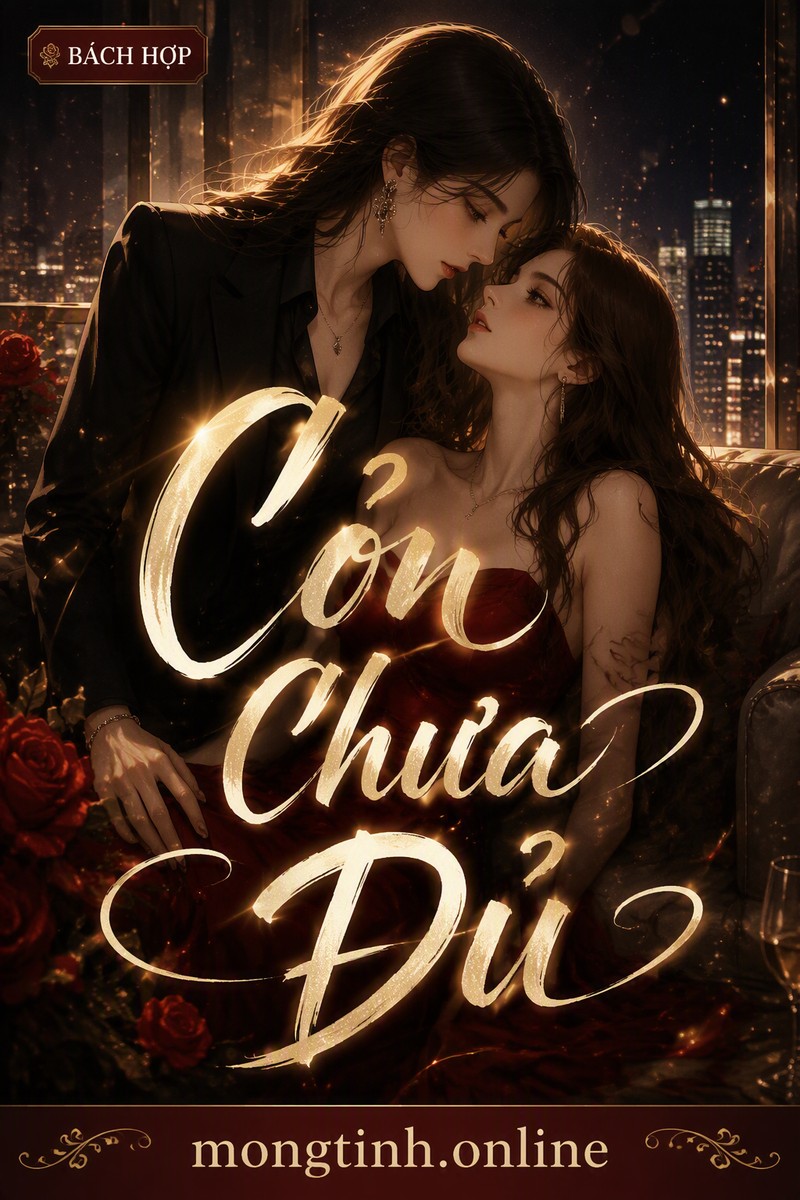 Còn Chưa Đủ