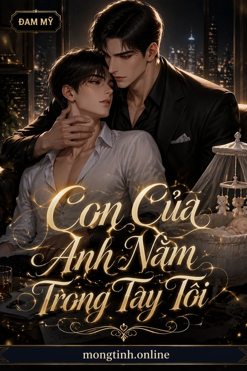 Con Của Anh Nằm Trong Tay Tôi