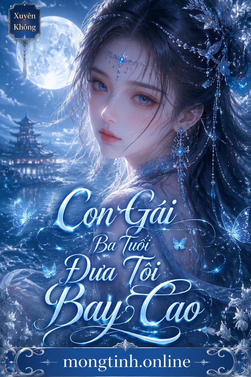 Con Gái Ba Tuổi Đưa Tôi Bay Cao