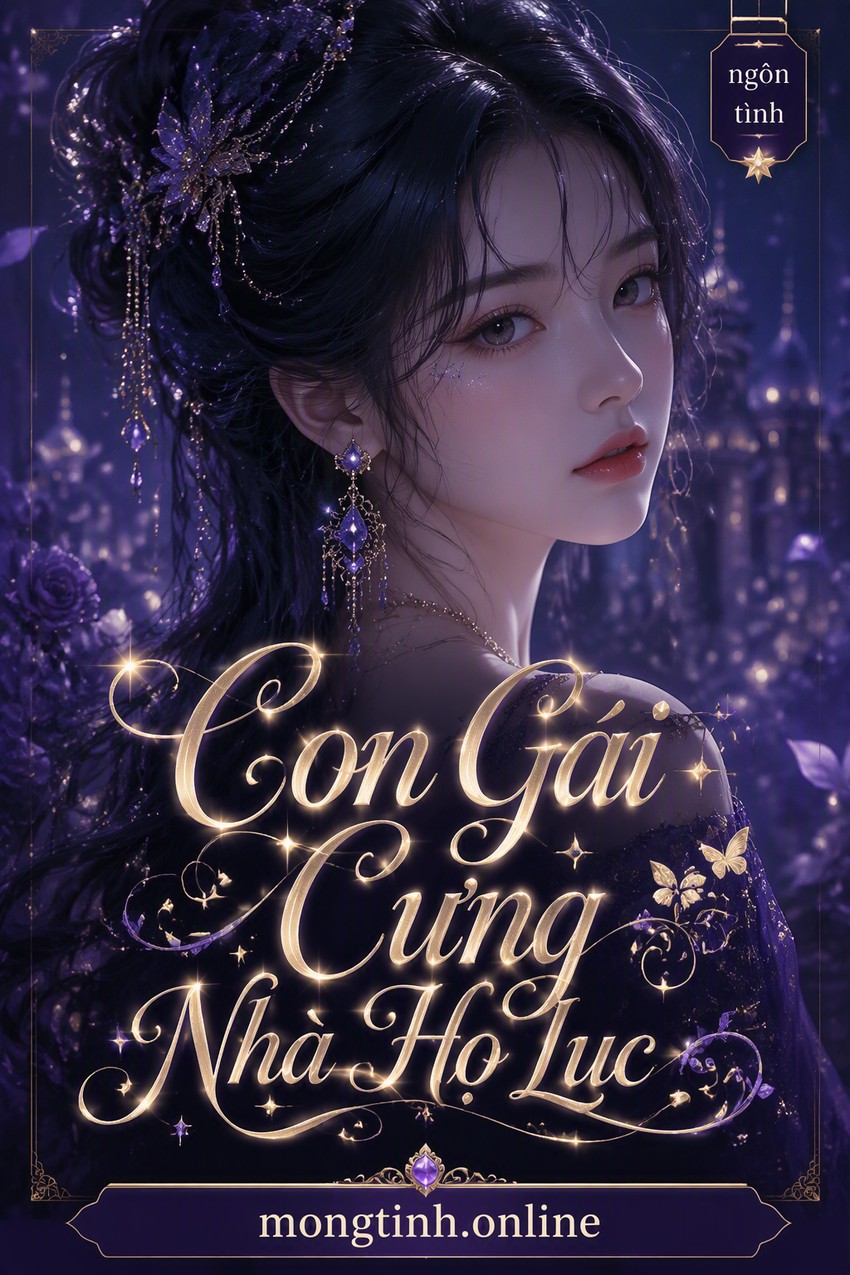 Con Gái Cưng Nhà Họ Lục