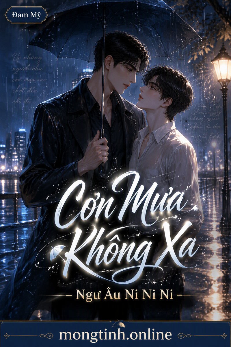 Cơn Mưa Không Xa – Ngư Âu Ni Ni Ni
