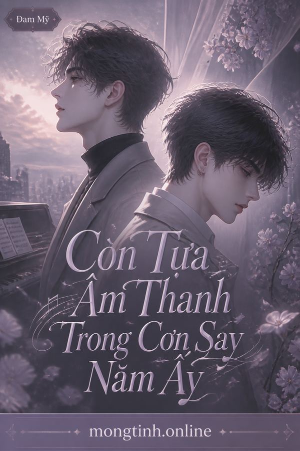 Còn Tựa Âm Thanh Trong Cơn Say Năm Ấy