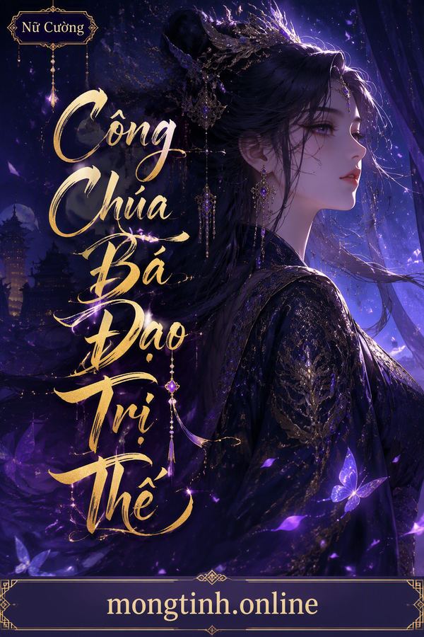 Công Chúa Bá Đạo Trị Thế