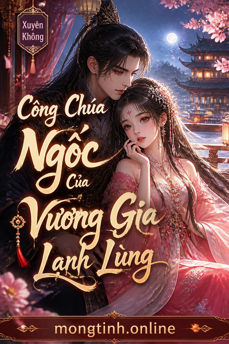 Công Chúa Ngốc Của Vương Gia Lạnh Lùng