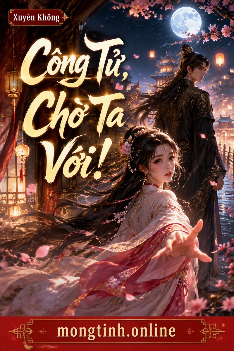 Công Tử, Chờ Ta Với!