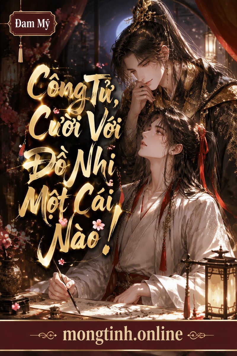 Công Tử, Cười Với Đồ Nhi Một Cái Nào!