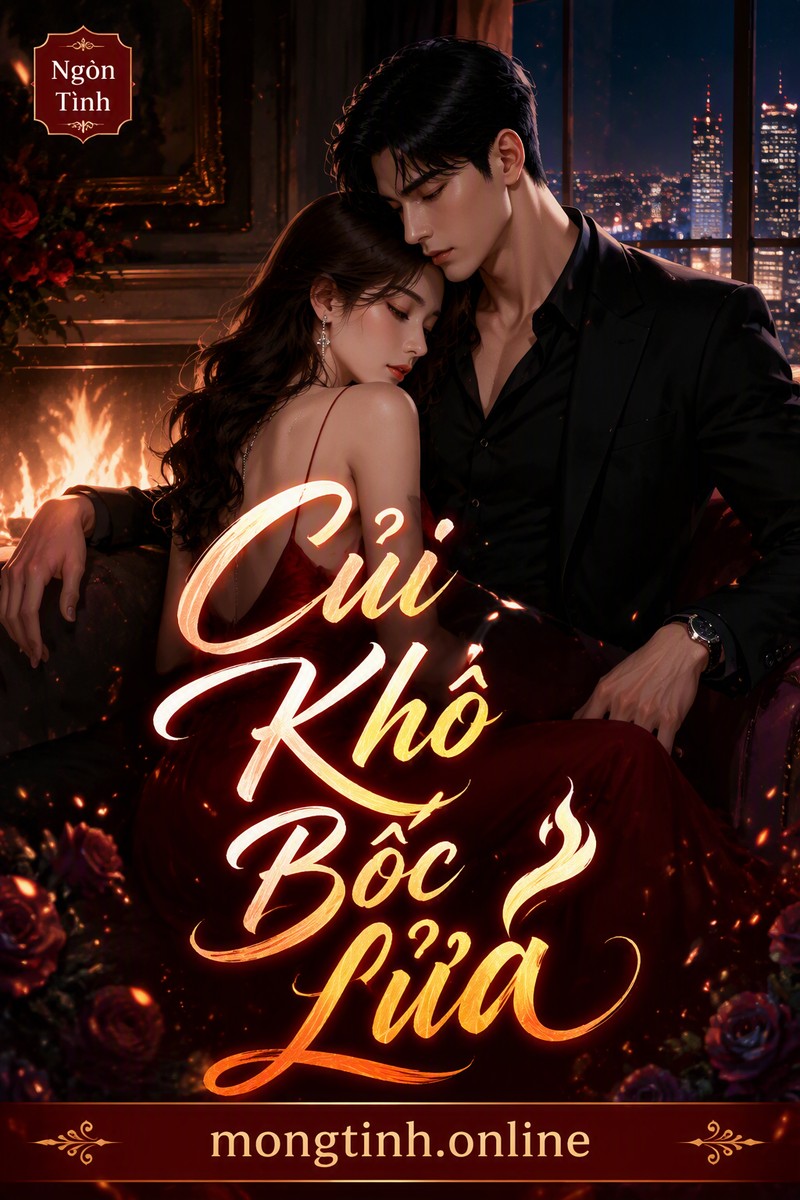 Củi Khô Bốc Lửa