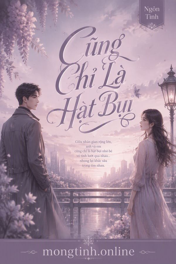 Cũng Chỉ Là Hạt Bụi
