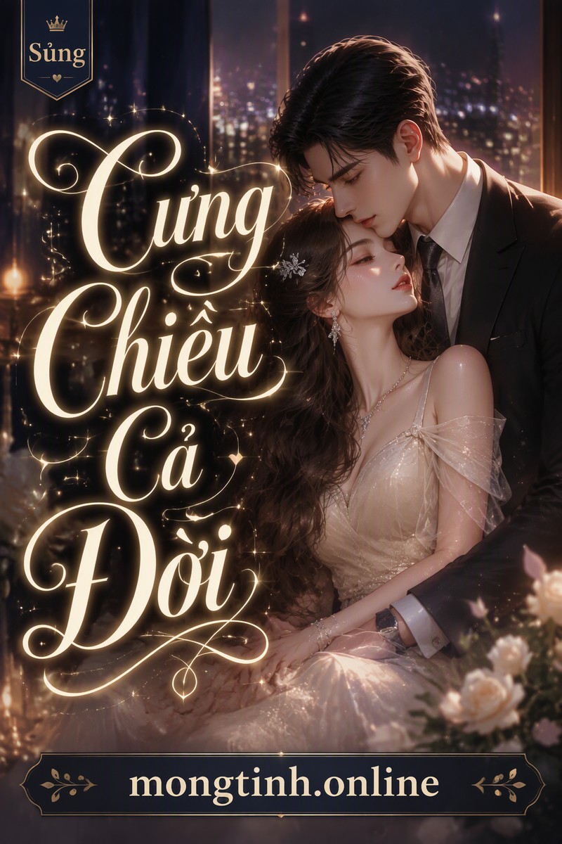 Cưng Chiều Cả Đời