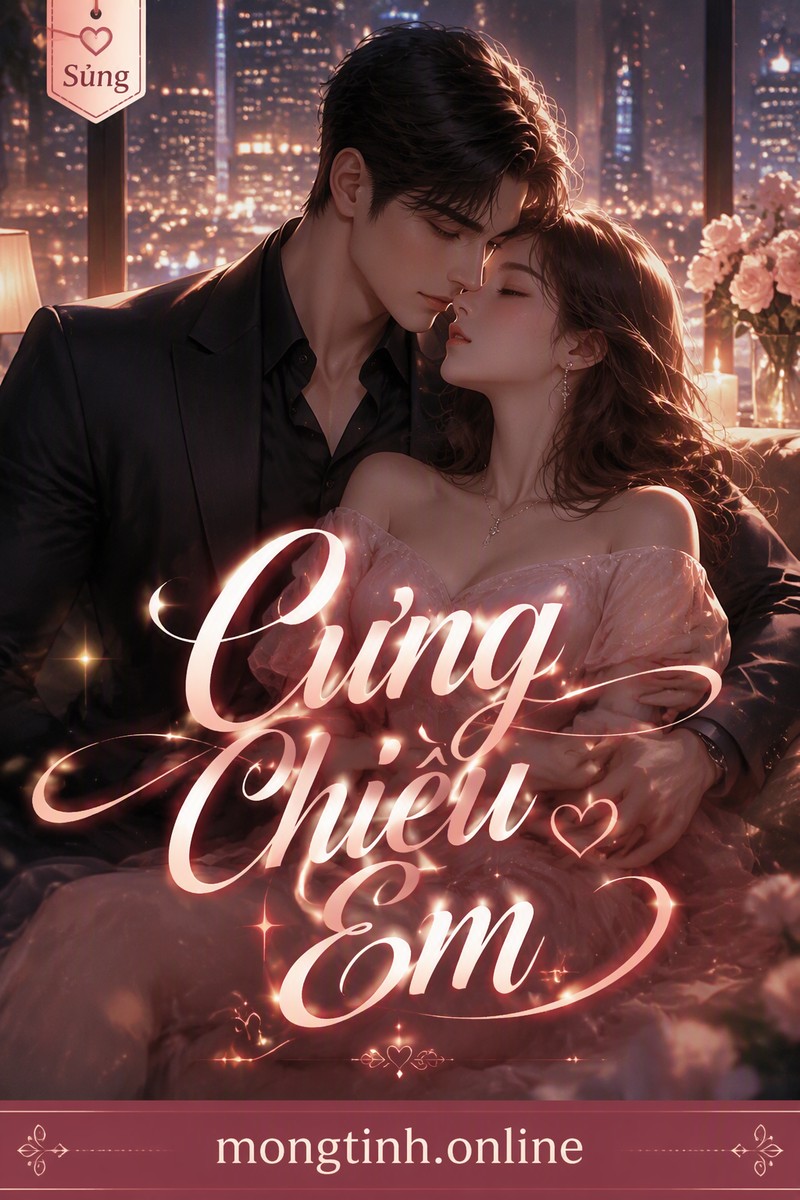 Cưng Chiều Em