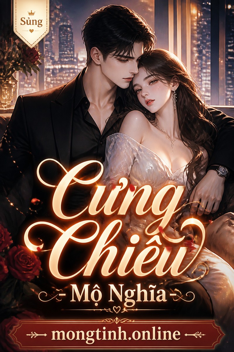 Cưng Chiều - Mộ Nghĩa