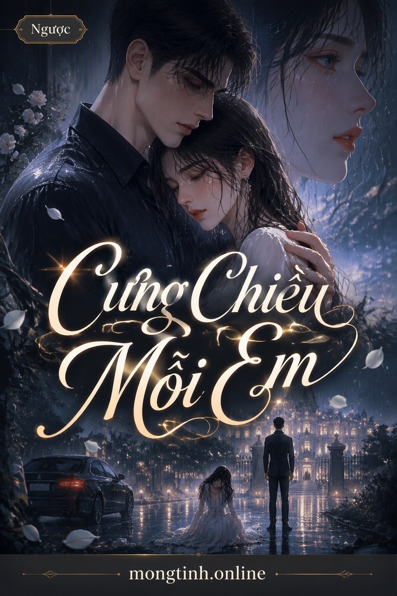 Cưng Chiều Mỗi Em