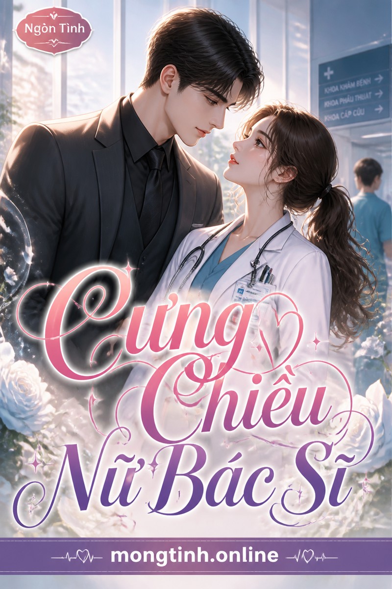 Cưng Chiều Nữ Bác Sĩ