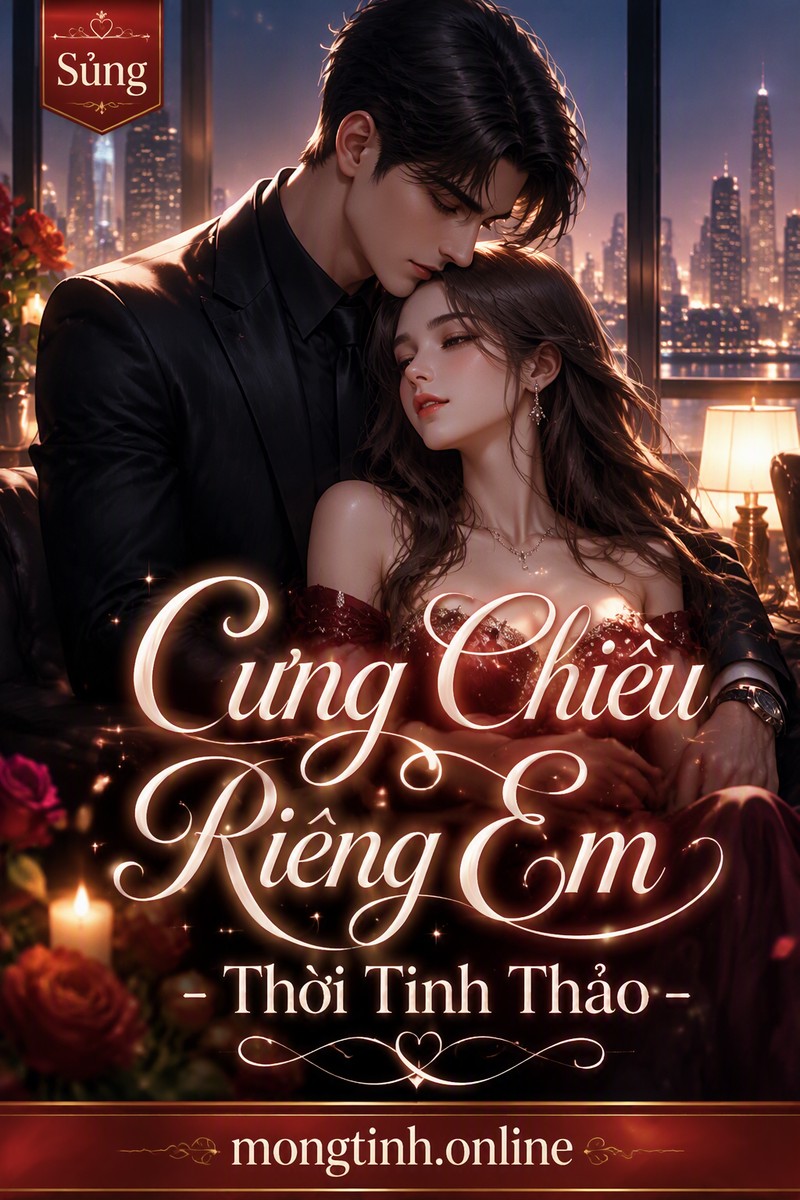 Cưng Chiều Riêng Em - Thời Tinh Thảo