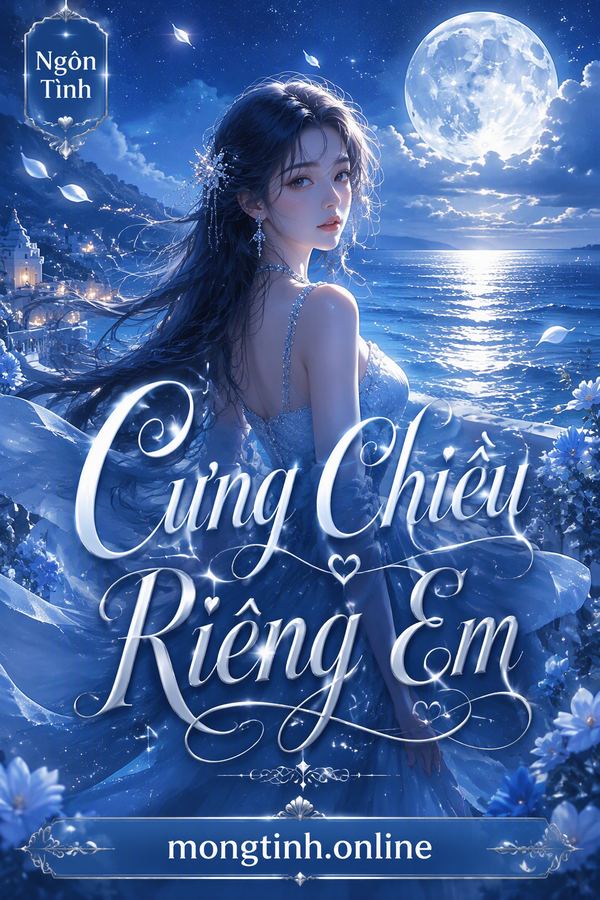 Cưng Chiều Riêng Em