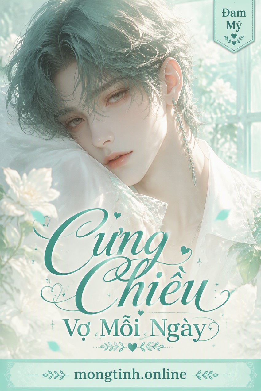 Cưng Chiều Vợ Mỗi Ngày