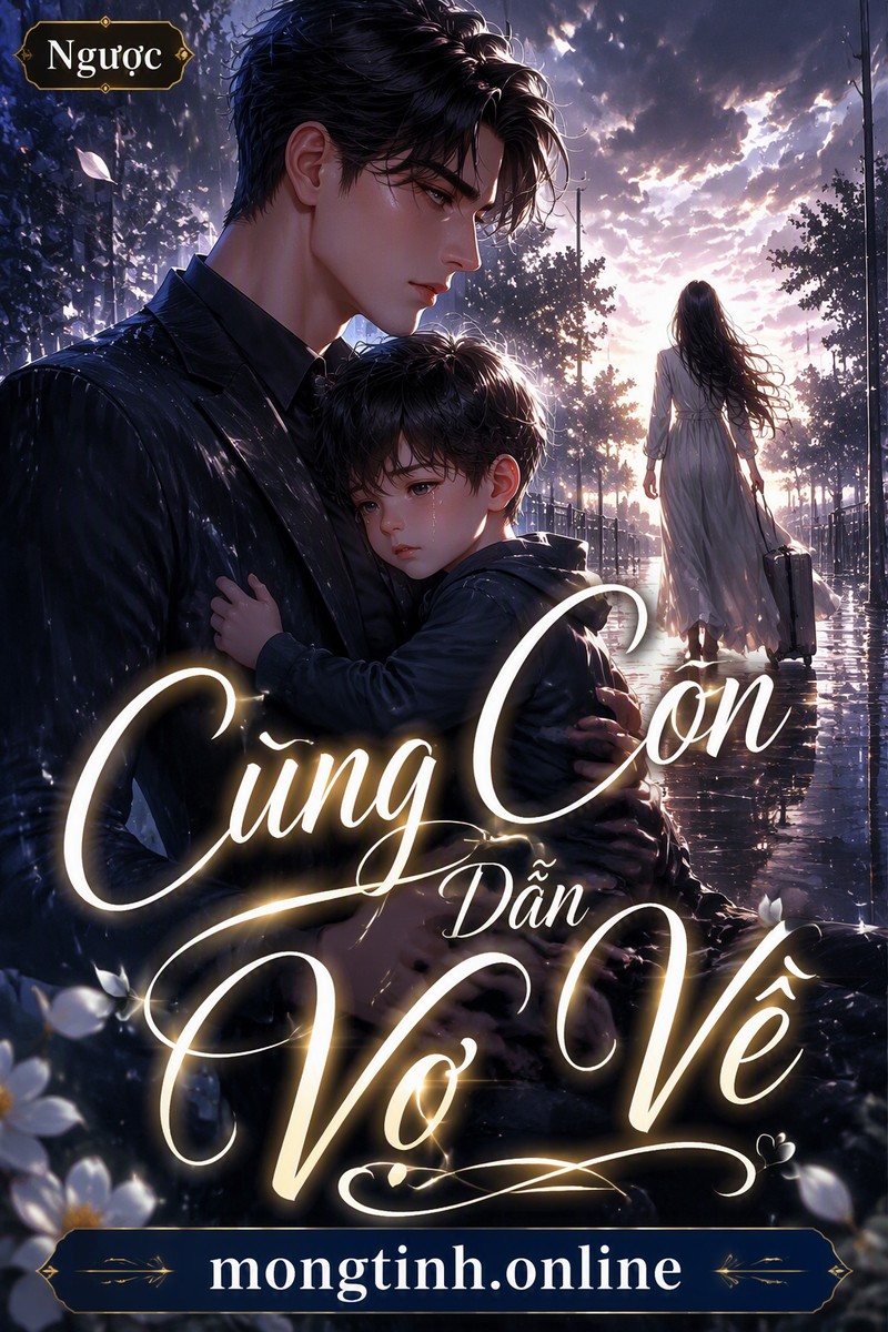 Cùng Con Dẫn Vợ Về