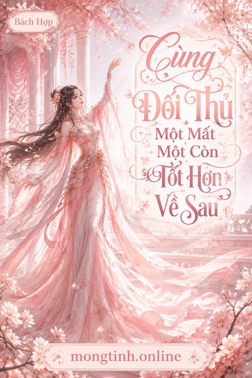 Cùng Đối Thủ Một Mất Một Còn Tốt Hơn Về Sau